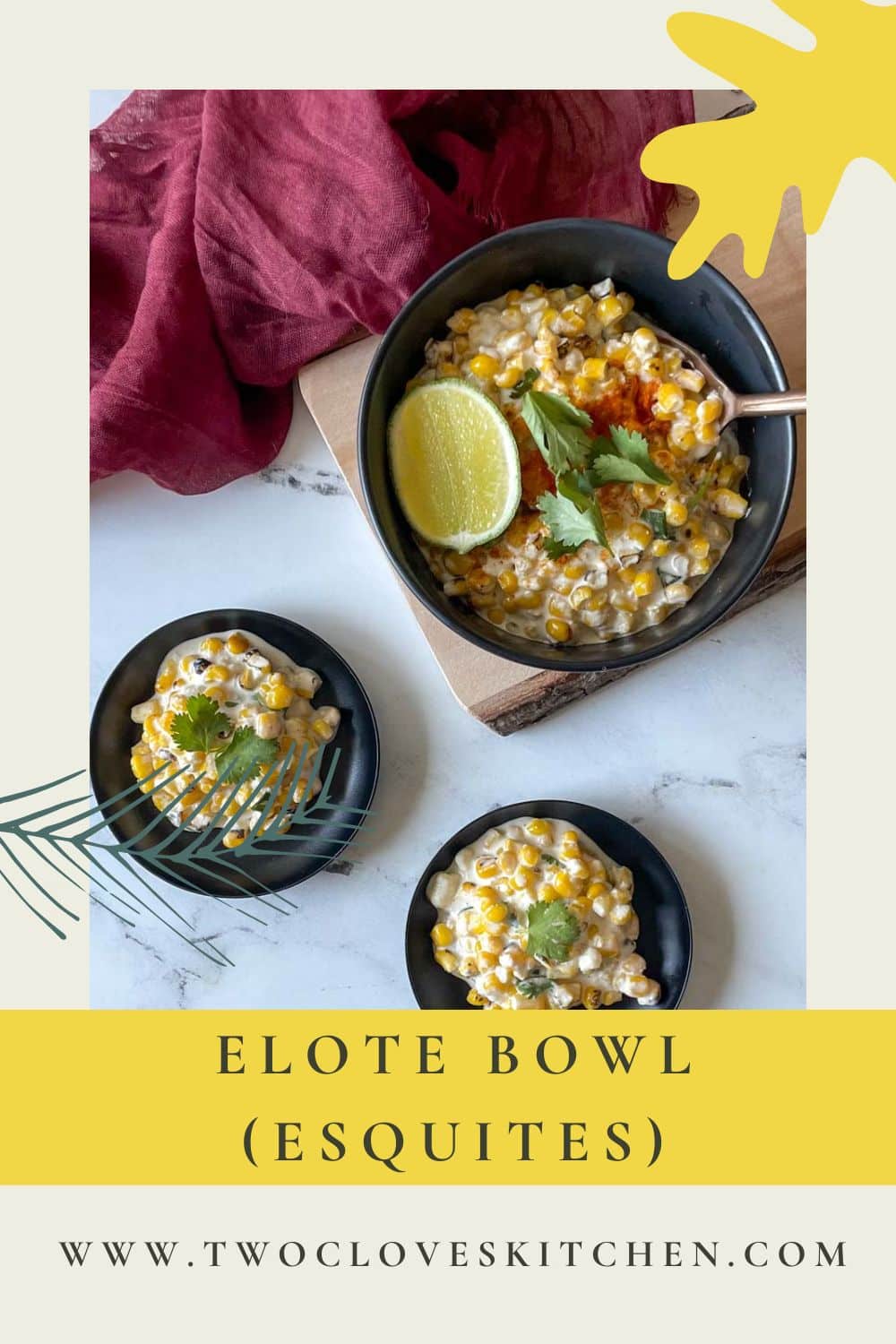 Elote Bowl (Esquites) Two Cloves Kitchen