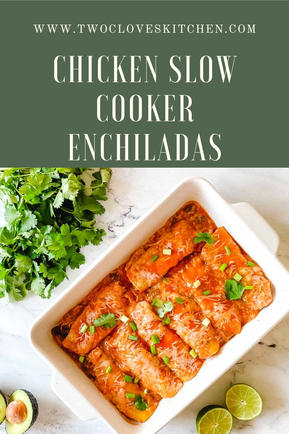 Chicken Slow Cooker Enchiladas Two Cloves Kitchen