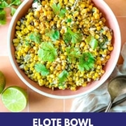 Overhead shot of an elote bowl with the words elote bowl and the web address for two cloves kitchen dot com.
