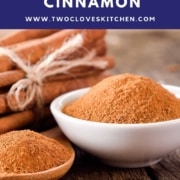 Pinterest pin for a post about how to store and cook with cinnamon, displaying a bundle of cinnamon sticks, a spoon with cinnamon, and a white dish with cinnamon on a wooden surface.
